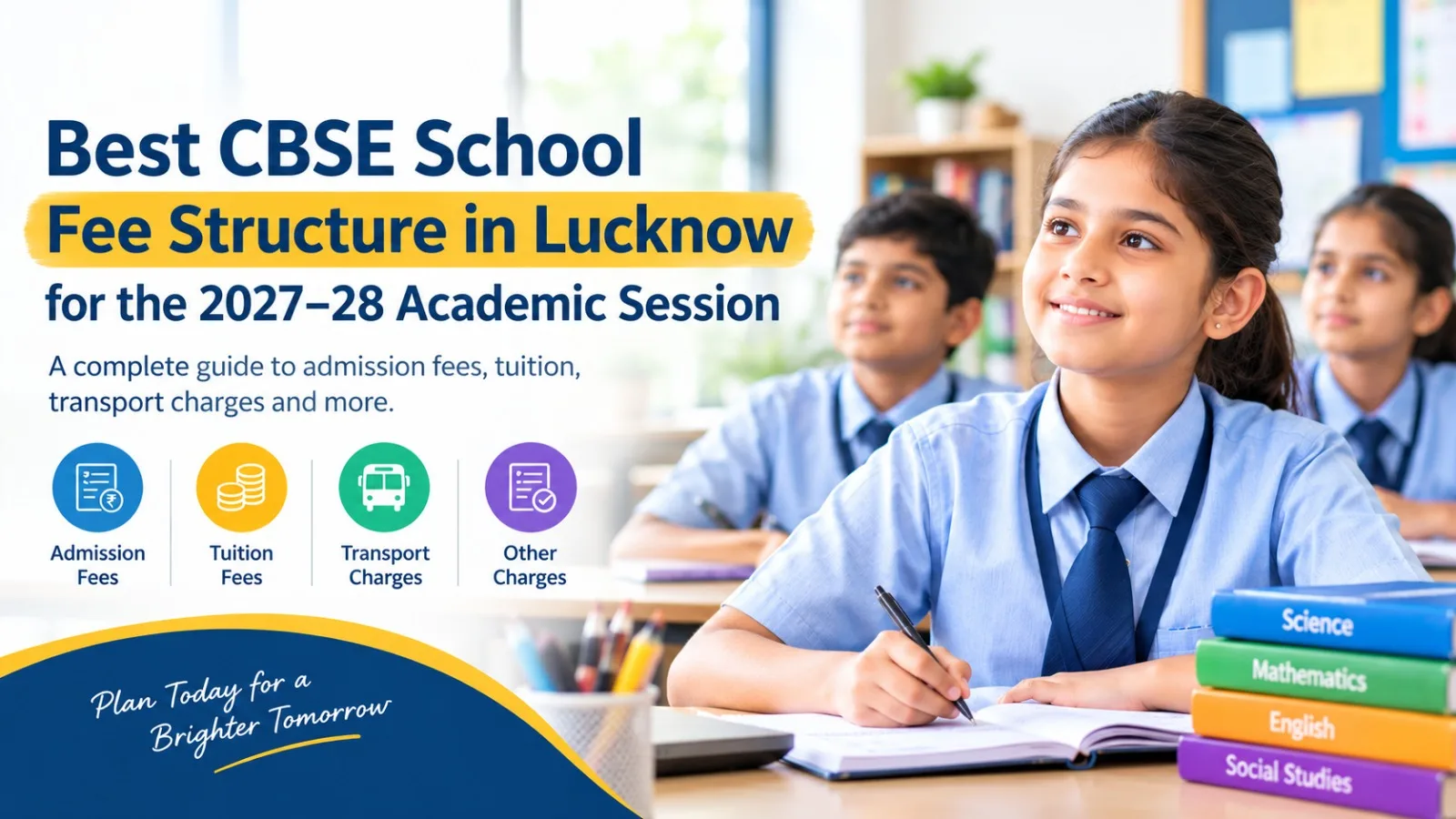 Best CBSE School Fee Structure in Lucknow for the 2027–28 Academic Session